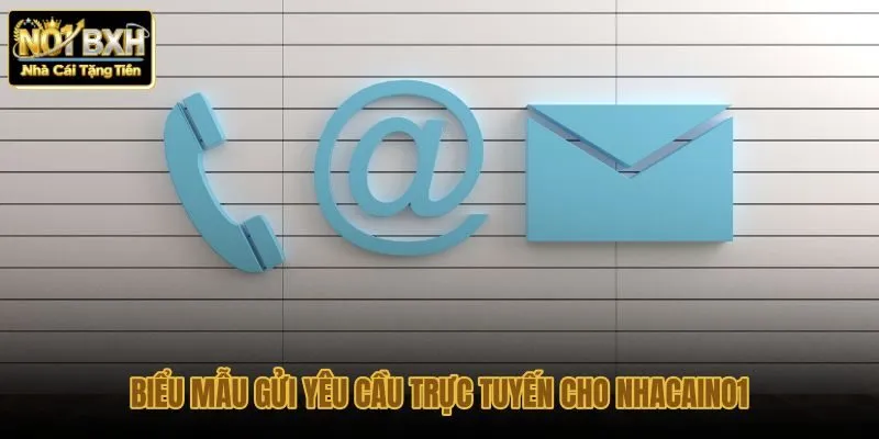 bieu-mau-gui-yeu-cau-truc-tuyen-cho-nhacaino1 bieu-mau-gui-yeu-cau-truc-tuyen-cho-nhacaino1