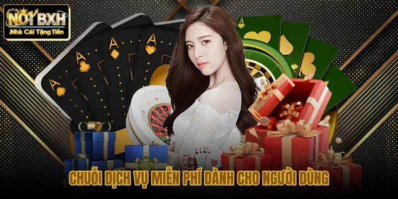 chuoi-dich-vu-mien-phi-danh-cho-nguoi-dung chuoi-dich-vu-mien-phi-danh-cho-nguoi-dung